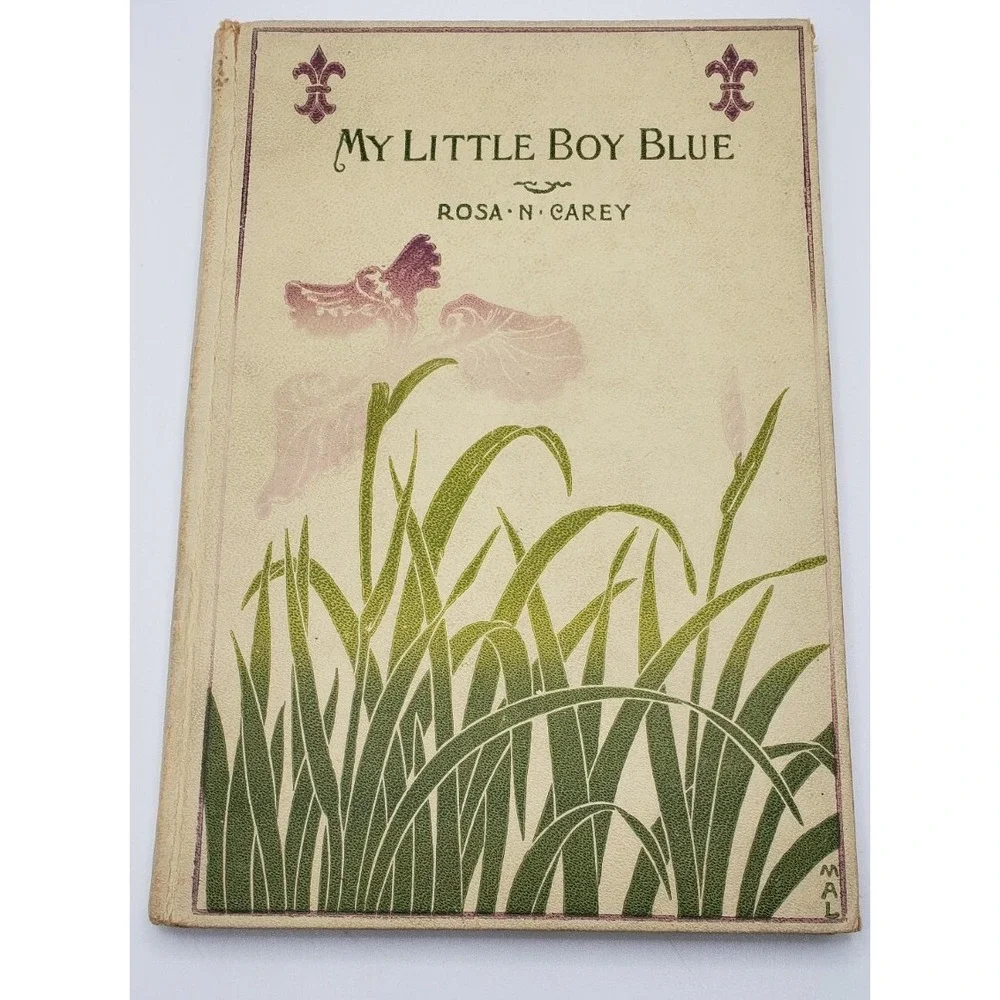 My Little Boy‎ Blue Book By Rosa Nouchette Carey Vintage 1895 Antique Hardcover